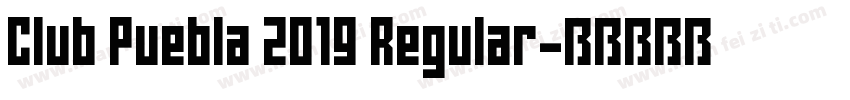 Club Puebla 2019 Regular字体转换